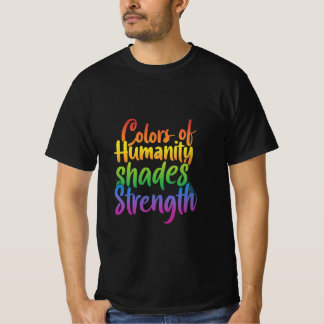 Farben der Menschheit T-Shirt