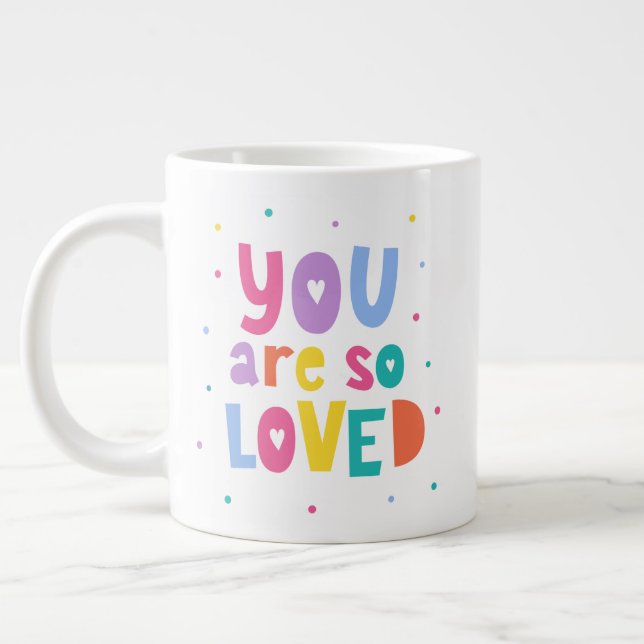 Farbenfroh, dass du so geliebt bist Jumbo-Tasse (Links)