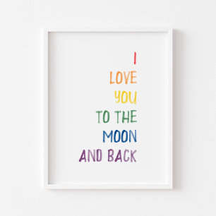 Farbenfroh I Liebe Sie zum Mond und zurück drucken Poster