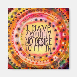 Farbenfroh "No want to Fit In" Magnet