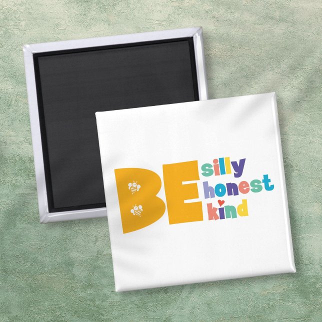 Farbenfroh sein Albern ehrlich und inspirierend Magnet (Colourful Be Silly Honest Kind Inspirational Magnet)