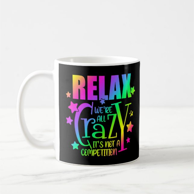 Farbenfrohe Entspannung - wir sind alle verrückt.  Kaffeetasse (Links)
