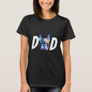 Farbenfrohe französische Bulldogin Vater Hunde Lie T-Shirt