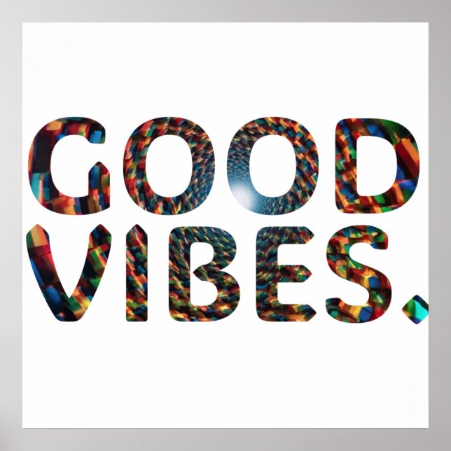 Farbenfrohe "Good Vibes"-Textvorlage Poster (Vorne)