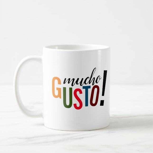 Farbenfrohe Mucho Gusto! Freut mich, Sie zu treffe Kaffeetasse (Links)