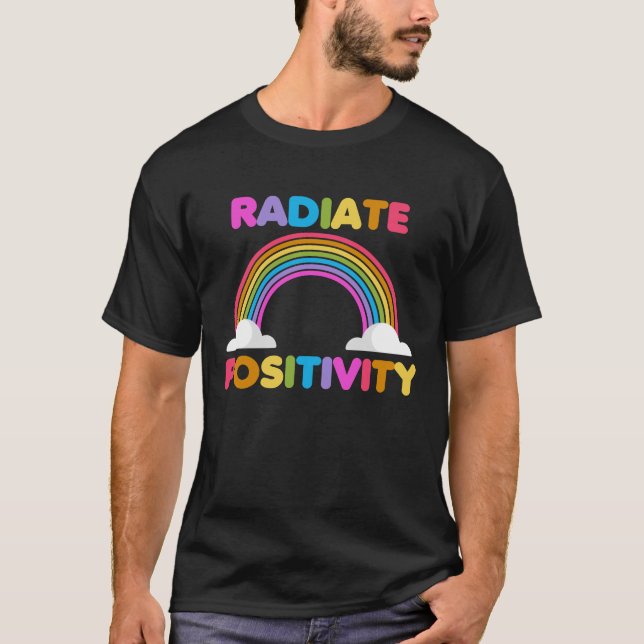 Farbenfrohe Radiate Positivity Rainbow Inspiration T-Shirt (Vorderseite)