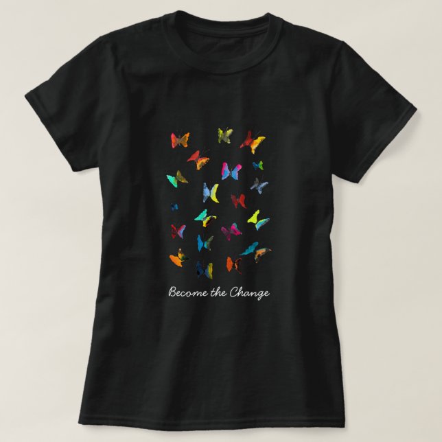 Farbenfrohe Schmetterlinge Slogan T - Shirt (Design vorne)