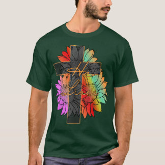 Farbenfrohe Sonnenblume Der Glaube kreuz Er lebt J T-Shirt