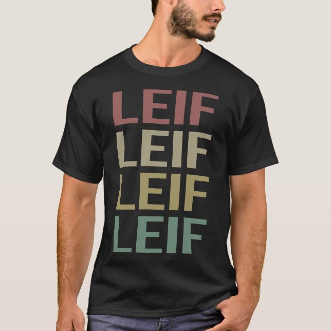 Farbenfrohe Textkunst - Name Leif T-Shirt (Vorderseite)
