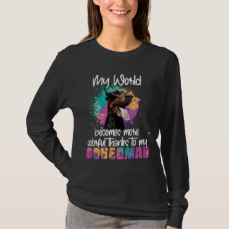 Farbenfrohe Welt dank meinem Doberman Dog T-Shirt