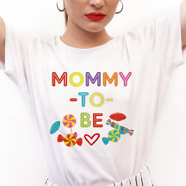 Farbenfroher süßer Spaß Candy Mommy zu sein T-Shirt