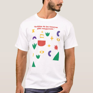 Farbenfrohes abstraktes Form-Türkisches Zitat-T-Sh T-Shirt