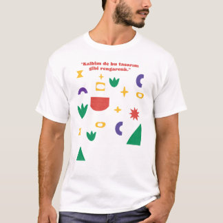 Farbenfrohes abstraktes Form-Türkisches Zitat-T-Sh T-Shirt