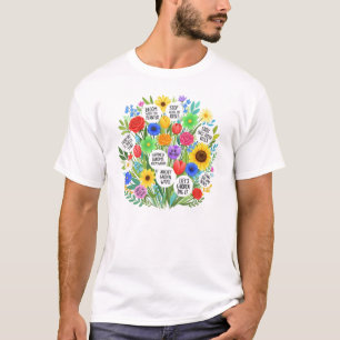 Farbige Blumenbouquet mit inspirierendem Zitat T-Shirt