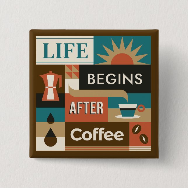 Farbige Coffee Quotes Button (Vorderseite)