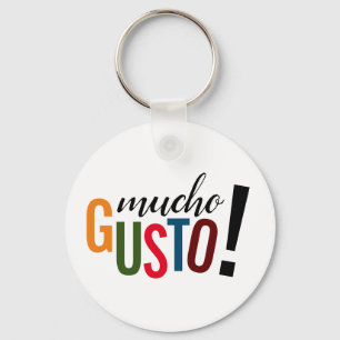 Farbige Mucho Gusto! Nett, Sie kennenzulernen Schlüsselanhänger