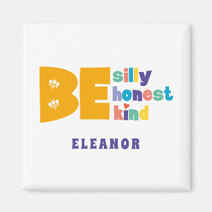 Farbige Sei albern Ehrlich Nett Inspirierend Magnet