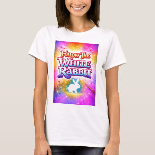 Farbige Typografie Folge dem weißen Kaninchen T-Shirt