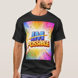 Farbige Typografie Inspirierendes Zitat Möglich T-Shirt