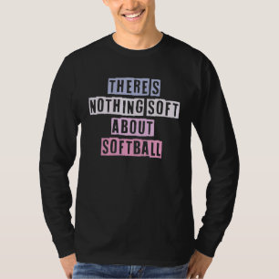 Farbige Zitate Ideen Es gibt nichts Weiches T-Shirt