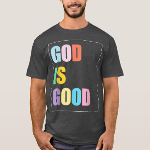 Farbiger Gott ist guter T - Shirt