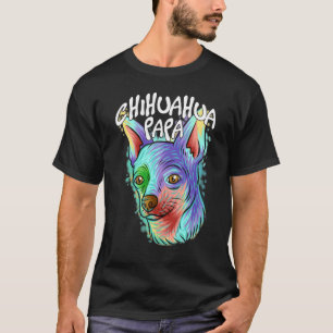 Farbiger Pop Portrait Chihuahua Dog Vater Vater D T-Shirt