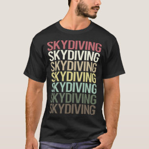 Farbiger Text Skydive Skydiver-Skydiver T-Shirt