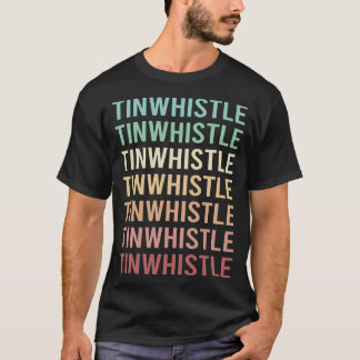 Farbiger Text Tin Whistle Flageolet T-Shirt