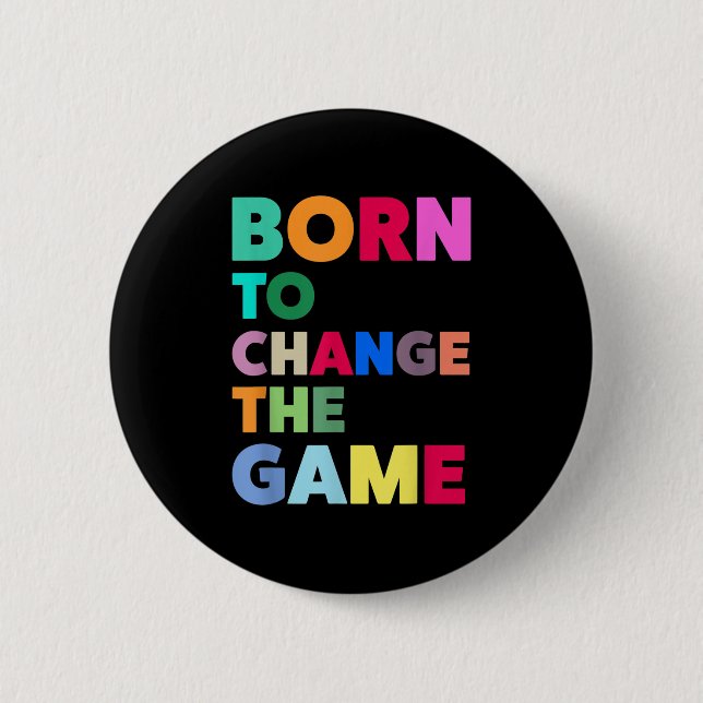 Farblich Geboren, um das Spiel Coole Quotes Graph  Button (Vorderseite)