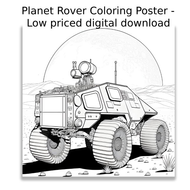 Farbseite - Planetenwechsel, Farbe für sich Poster (Image shows a fictional planetary rover vehicle  designed to be colored in by the user. )