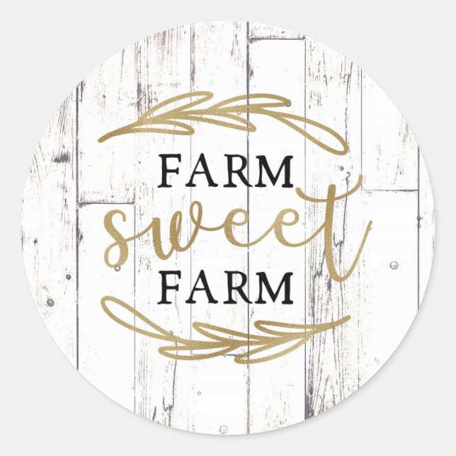 Farm Sweet Farm White Wood Country Bauernhof Runder Aufkleber (Vorderseite)