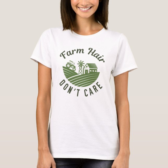 Farmhaare kümmern sich nicht T-Shirt (Vorderseite)