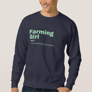 Farming Girl - Farming Sweatshirt