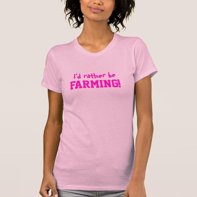 Farmville-I würde vielmehr T-Shirt 3 (Vorderseite)