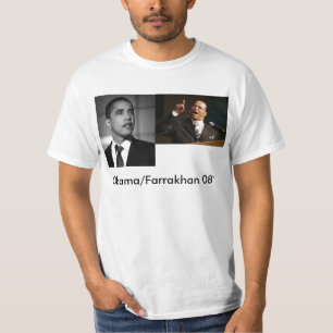 Farrakan, Obama, Obama/Farrakhan 08' T-Shirt