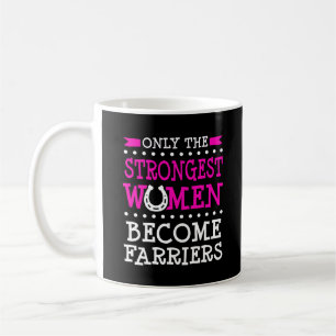 Farrier Strongest Women Horseshoe Equine Shoe Shoe Kaffeetasse