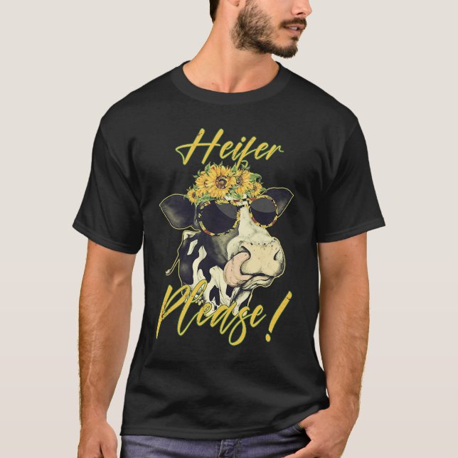 Färse Bitte  Kuh Färse Landwirt T-Shirt (Vorderseite)