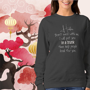 Färse, Leg dich nicht mit mir an Damen-Sweatshirt Sweatshirt