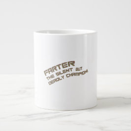 FARTER - Der ruhige, aber tödliche Champion! Jumbo-Tasse