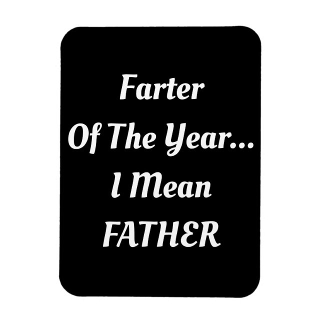 Farter of the Year... Ich gemein VATER Magnet (Vertikal)