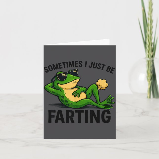 Farting Frog Sometimes I Just Meme Karte (Vorderseite)