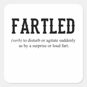 FARTLED Joke Vater Funny Sprichwort Handwerker Quadratischer Aufkleber
