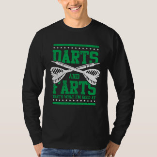 Farts and Darts  Dart Player  for Men Great Game T-Shirt