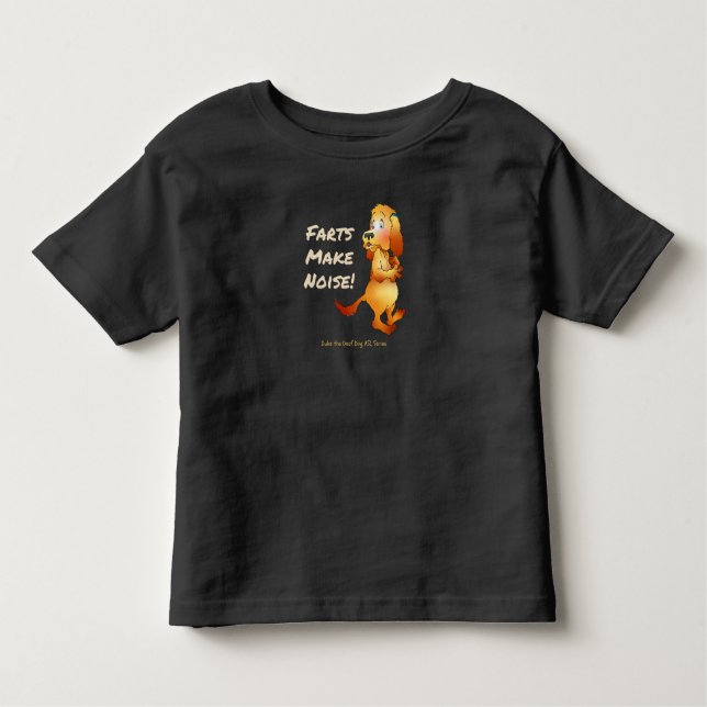 Farts Make Noise Toddler tshirt (Vorderseite)