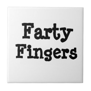 Farty Fingers Fliese