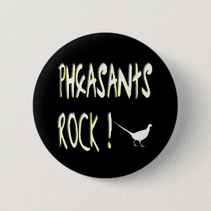 Fasan-Felsen! Knopf Button