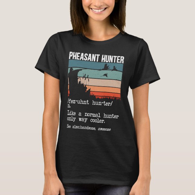 Fasant Jäger Definition Fasant Jagdvogel H T-Shirt (Vorderseite)