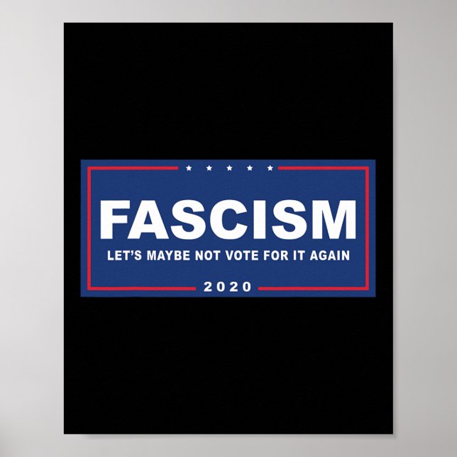 Faschismus - Funny Anti-Trump Pro-biden-Kampagne-Z Poster (Vorne)