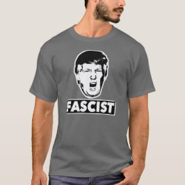 Faschist T-Shirt
