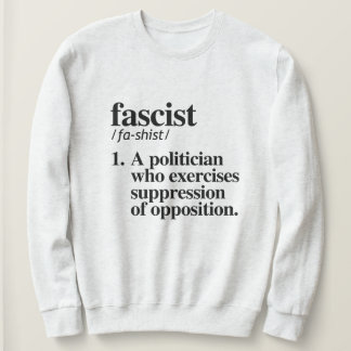 Faschistische Definition Sweatshirt
